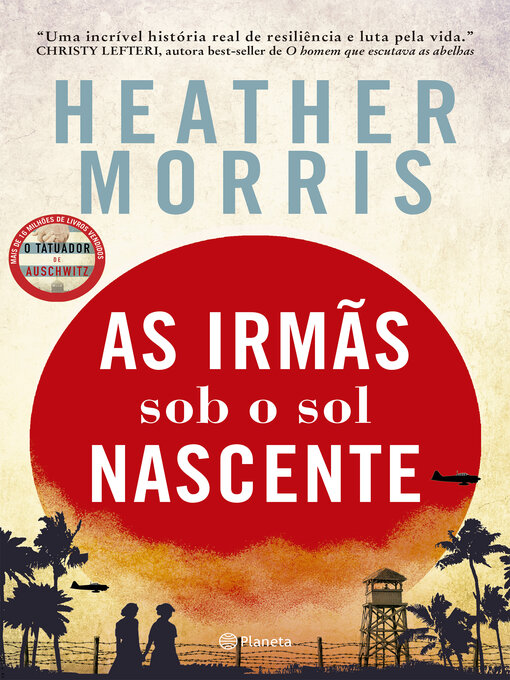 Title details for As irmãs sob o sol nascente by Heather Morris - Available